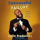 Successful Failure: Lessons Learned Flat on My Face