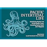 Pacific Intertidal Life: Identifying Marine Life of the Pacific Coast, Including Rocky Reefs and Tidepools (Nature Study Guides)