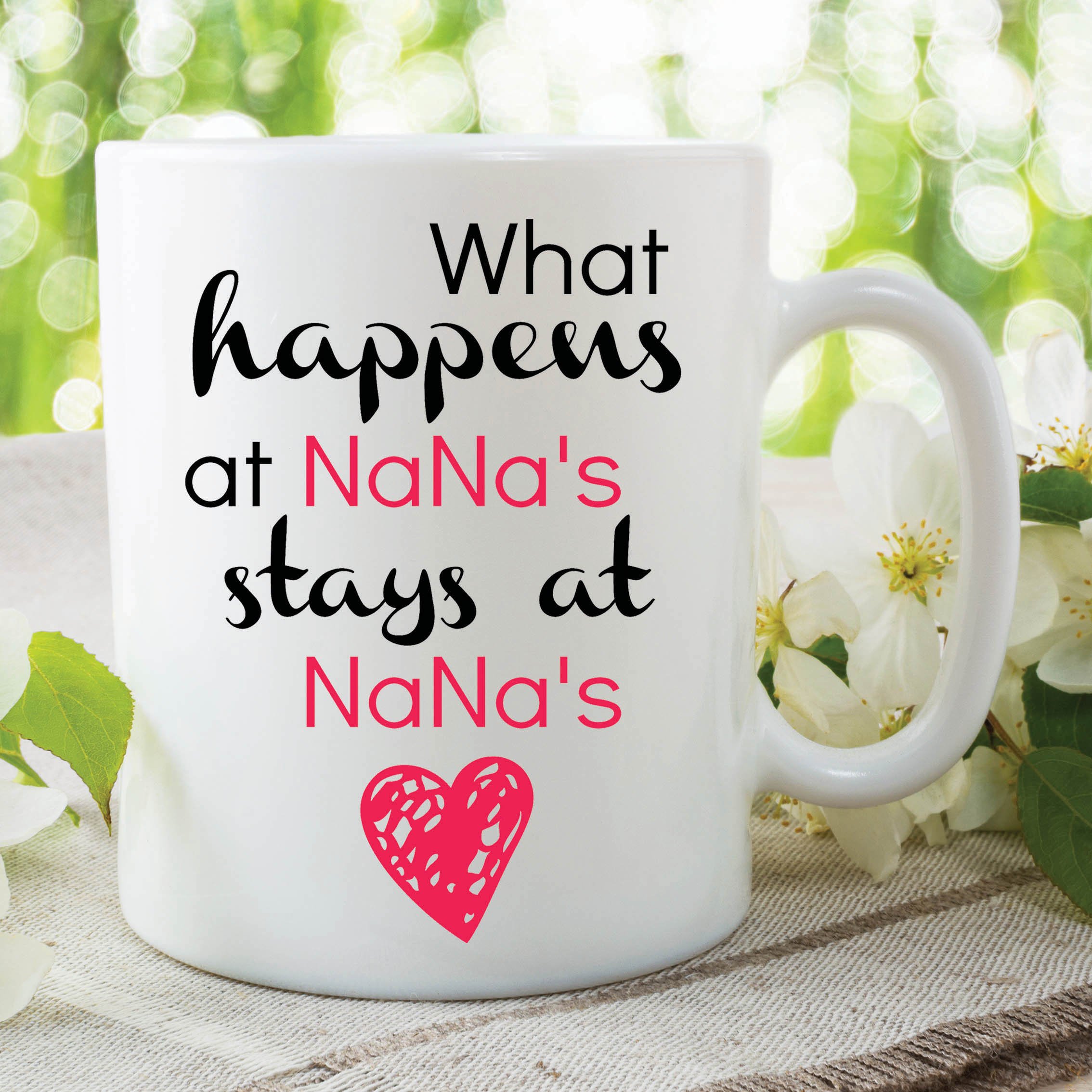 What Happens Stays at Nana Kids Mug Mother's Day Gift Work Coffee Cup WSDMUG368