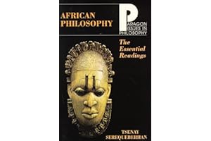 African Philosophy: The Essential Readings (Paragon Issues in Philosophy)