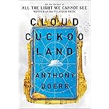 Cloud Cuckoo Land: A Novel