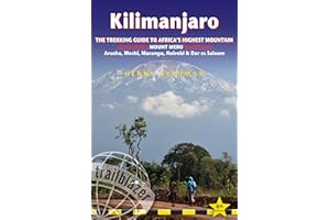 Kilimanjaro: The Trekking Guide to Africa's Highest Mountain: All-in-one guide for climbing Kilimanjaro. Includes getting to Tanzania and Kenya, town ... Routes covered on 35 detailed hiking maps.