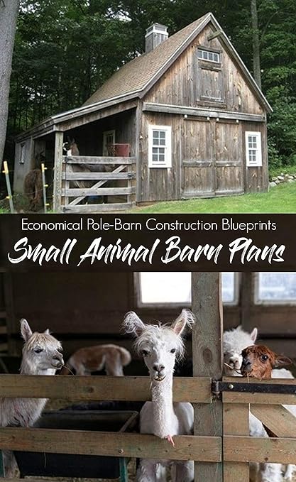 Amazon Com 3 Small Animal Barn Plans Complete Pole Barn