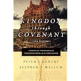 Kingdom through Covenant: A Biblical-Theological Understanding of the Covenants (Second Edition)