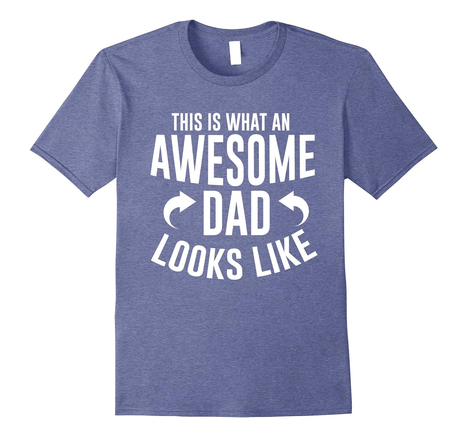 Funny Best Dad Ever T-shirt Cool Awesome Dad Awards Tee-anz