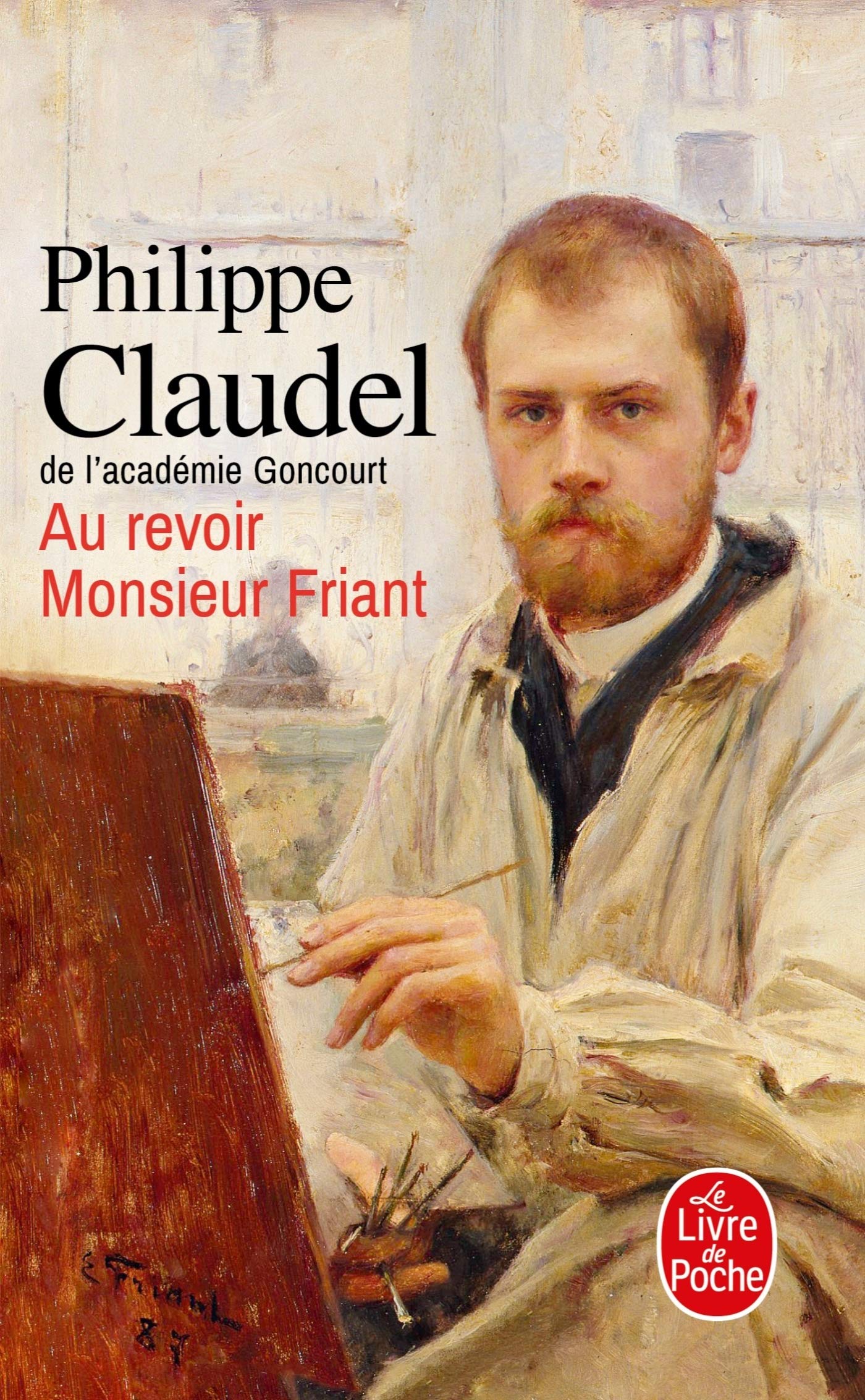 Au Revoir Monsieur Friant Litterature French Edition Claudel Philippe 9782253100294 Amazon Com Books