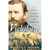 Vicksburg: Grant's Campaign That Broke the Confederacy