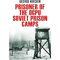 Prisoner of the OGPU: Four Years in a Soviet Labor Camp book cover