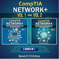 CompTIA Network+: 2 Books in 1: The Ultimate Comprehensive Beginners Guide to Learn About the CompTIA Network…