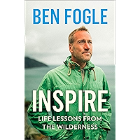 Inspire: Life Lessons from the Wilderness - From the Sunday Times Bestselling Author book cover Inspire: Life Lessons from the Wilderness - From the Sunday Times Bestselling Author book cover