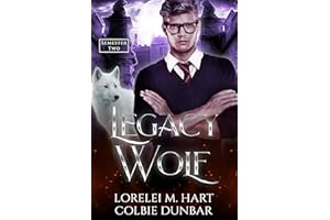 Legacy Wolf: Semester Two