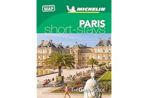 Michelin Green Guide Short Stays Paris: Travel Guide