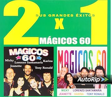 Magicos 60: ‘Tony Ronald_Karina_ Lorenzo Santamaría_Jeanette_Micky