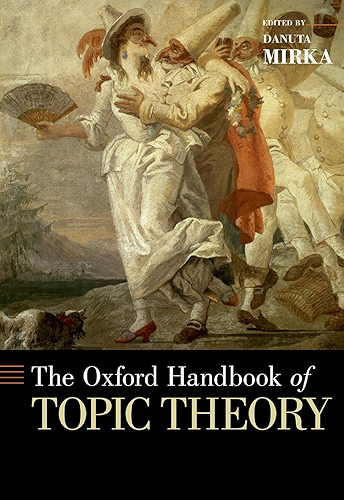 Download The Oxford Handbook of Topic Theory (Oxford Handbooks) (English Edition) PDF