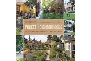 Pocket Neighborhoods: Creating Small-Scale Community in a Large-Scale World