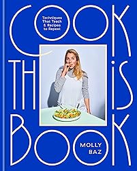 Cook This Book: Techniques That Teach and Recipes