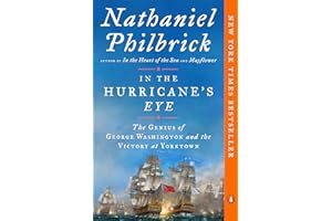 In the Hurricane's Eye: The Genius of George Washington and the Victory at Yorktown (The American Revolution Series)