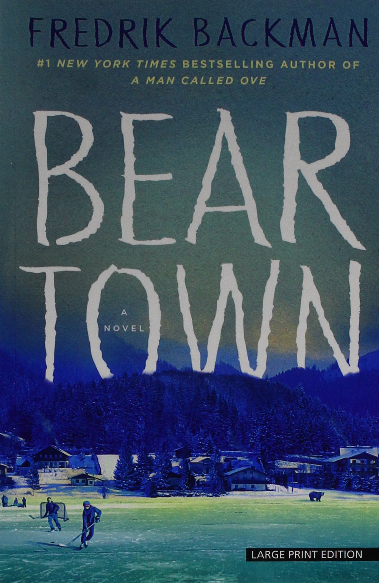 Beartown Thorndike Press Large Print Core Backman Fredrik 9781432837846 Amazon Com Books
