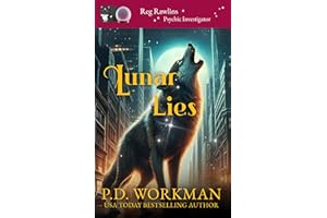 Lunar Lies (Reg Rawlins Psychic Investigator (Paranormal Cozy Mystery) Book 21)