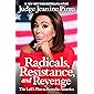 Radicals, Resistance, and Revenge: The Left's Plot to Remake America