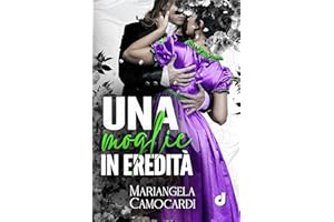 Una moglie in eredità (HistoricalRomance DriEditore) (Italian Edition)
