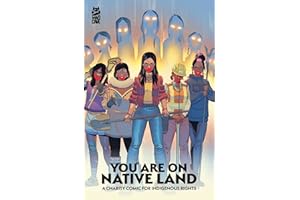 You Are On Native Land: A Charity Comic for Indigenous Rights