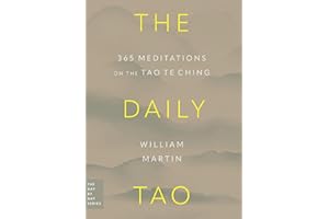 The Daily Tao: 365 Meditations on the Tao Te Ching (Day by Day Series Book 3)