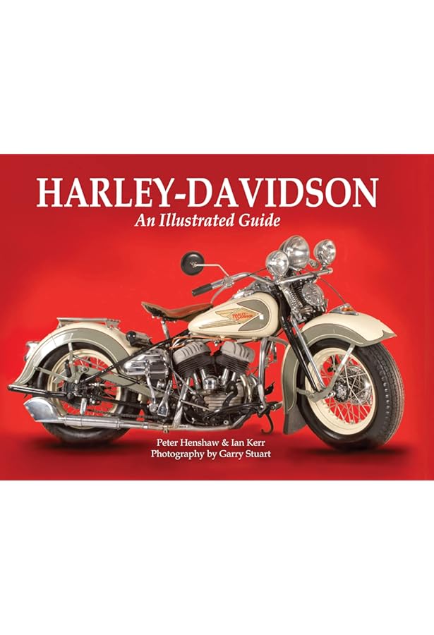 The Encyclopedia of the Harley Davidson: Henshaw, Peter, Kerr, Ian