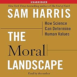 The Moral Landscape: How Science Can Determine