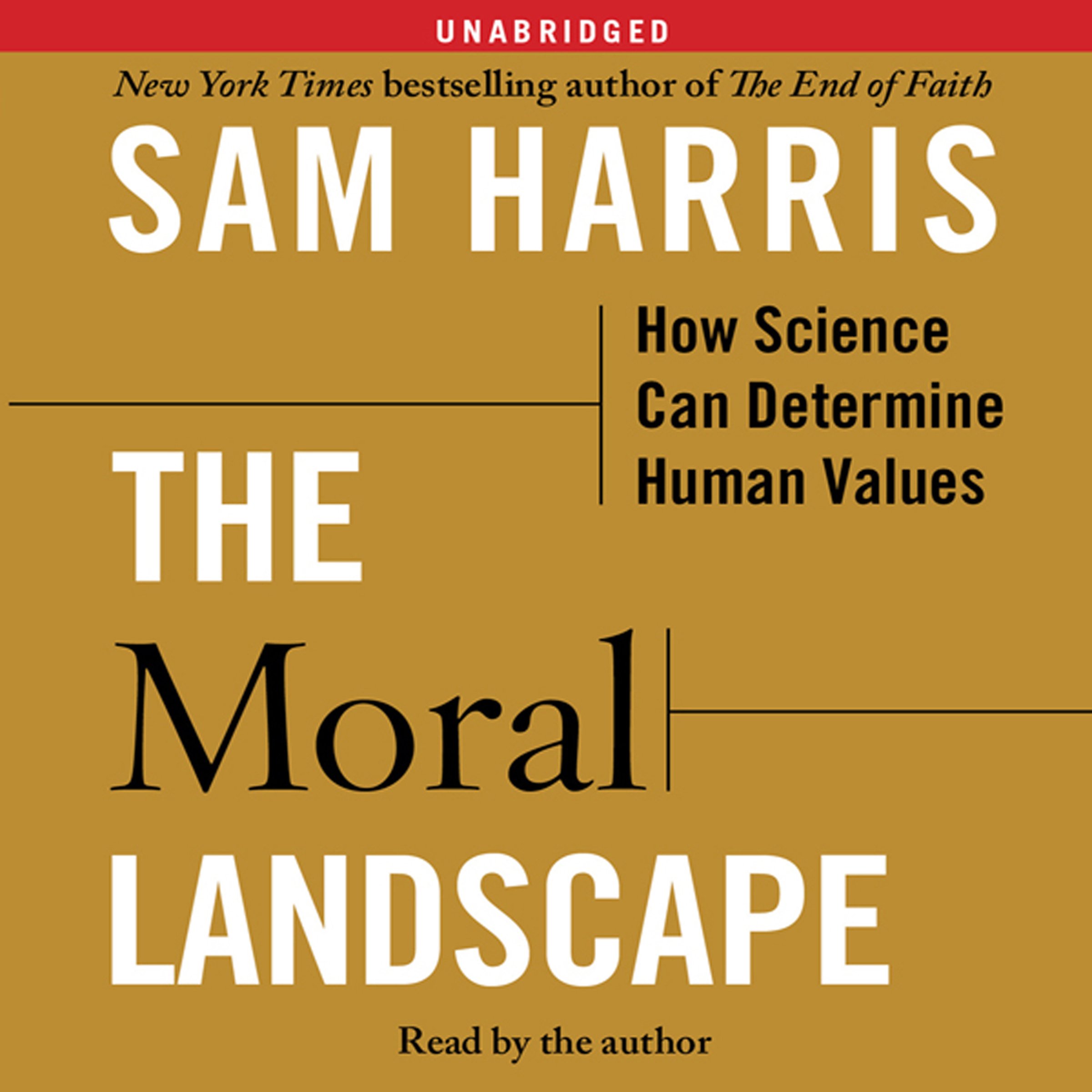 The Moral Landscape: How Science Can Determine
