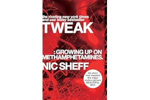 Tweak: Growing Up on Methamphetamines