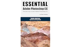 Essential Adobe Photoshop CC: The best way to learn Adobe Photoshop CC