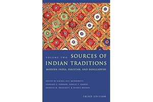Sources of Indian Traditions: Modern India, Pakistan, and Bangladesh