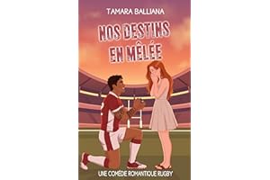 Nos destins en mêlée: Une comédie romantique rugby (Monaco Rugby Royals t. 2) (French Edition)