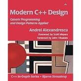 Modern C++ Design: Generic Programming and Design Patterns Applied (C++ In-Depth Series)