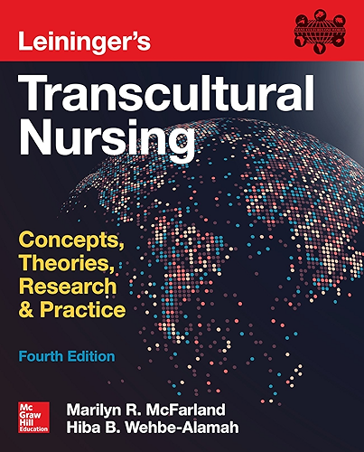Download Leininger's Transcultural Nursing: Concepts, Theories, Research & Practice, Fourth Edition (English Edition) PDF