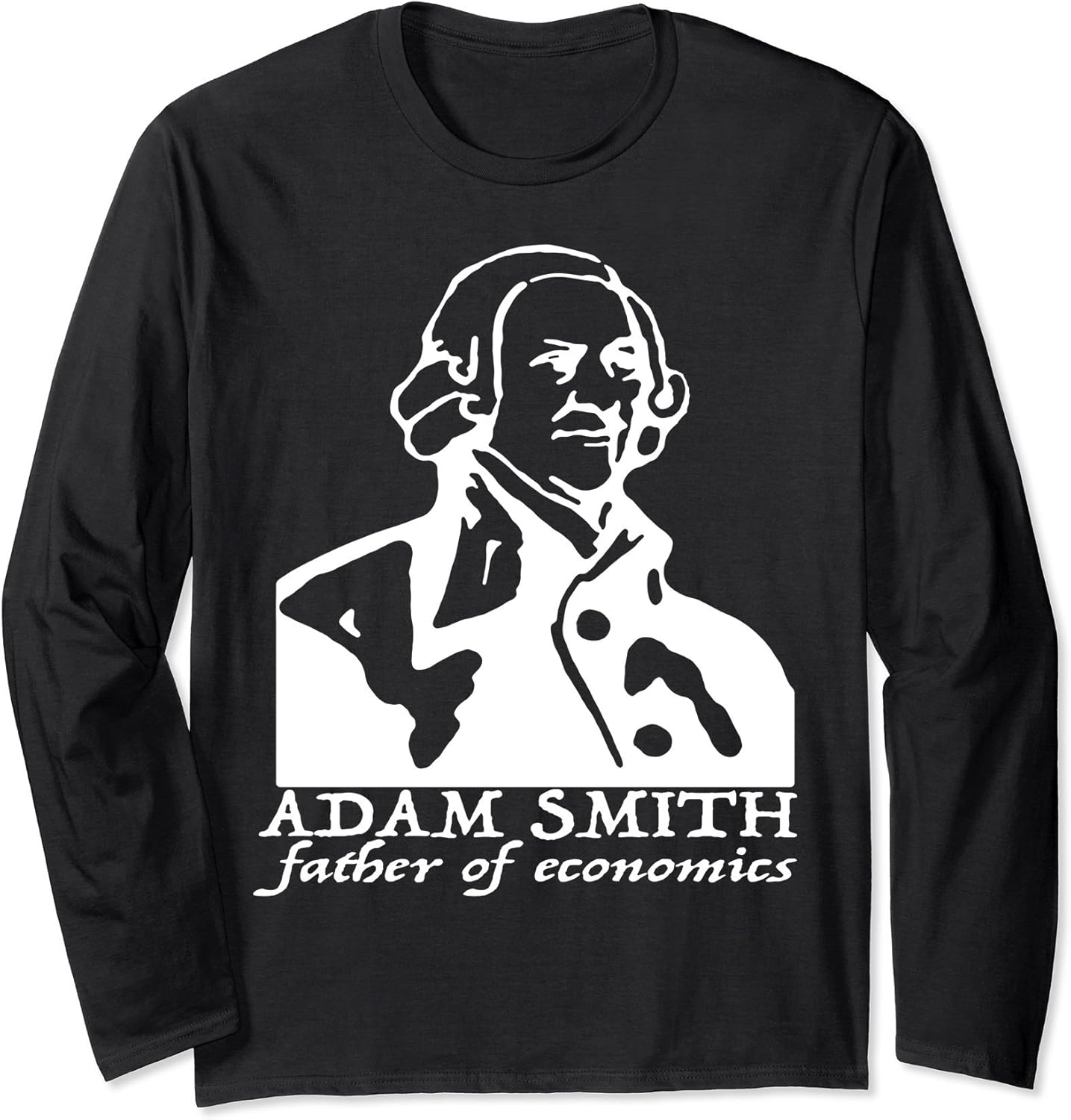 Adam Smith Father of Economics Long Sleeve Shirt TShirt