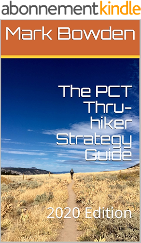 Download The PCT Thru-hiker Strategy Guide: 2020 Edition (English Edition) PDF