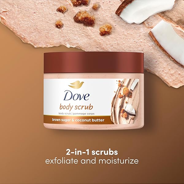 DOVE SCRUB BROWN SUGAR & COCONUT BUTTER FOR SILKY SMOOTH SKIN BODY SCRUB EXFOLIATES & RESTORES SKIN’S NATURAL NUTRIENTS 10.5 OZ