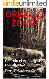 ORINOCO ZOMBI: Cuando el Apocalipsis nos alcanzó