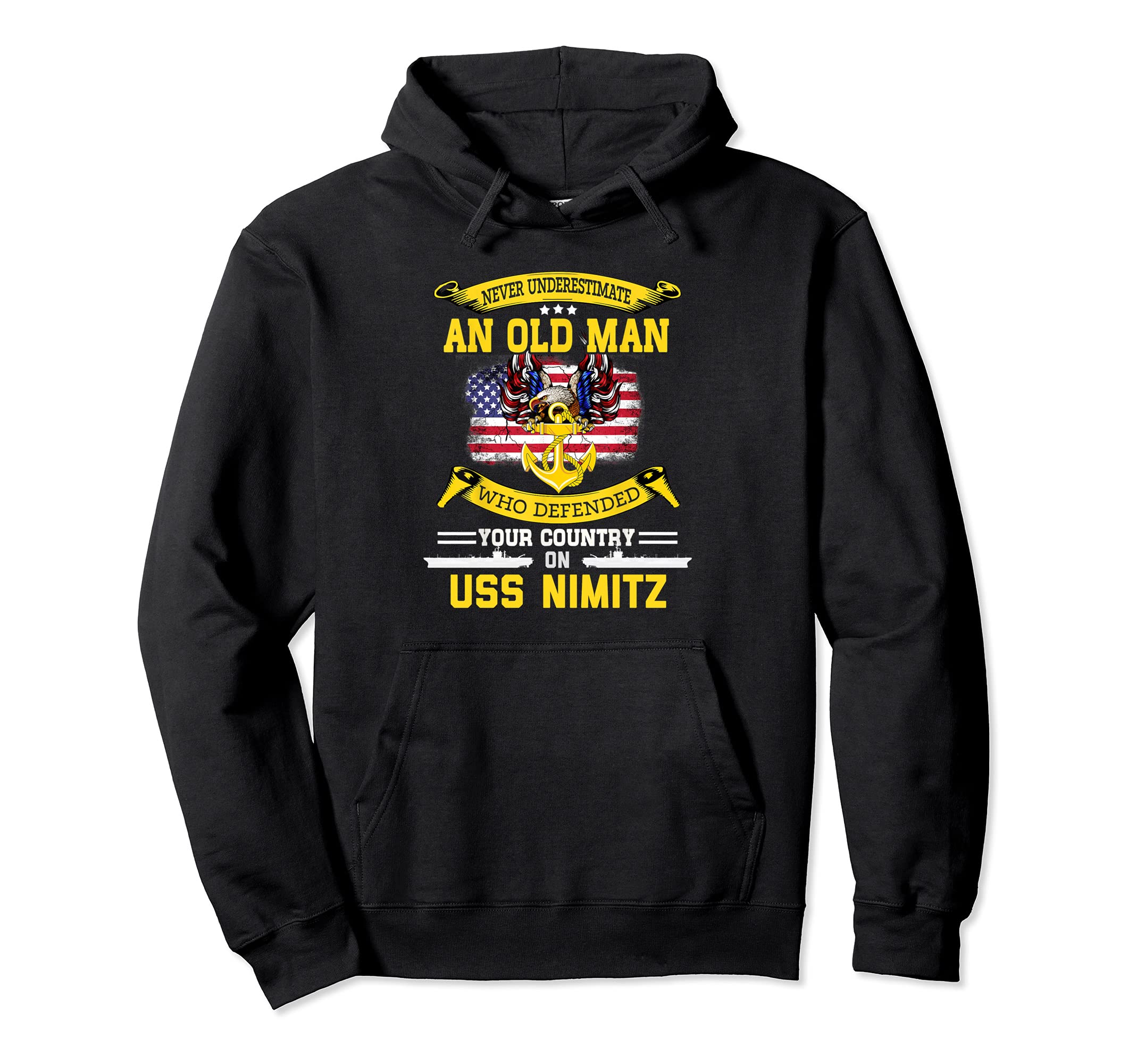 Never Underestimate USS Nimitz CVN-68 Aircraft Carrier Pullover Hoodie