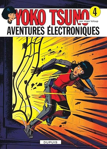 Download Yoko Tsuno, tome 4 : Aventures électroniques PDF