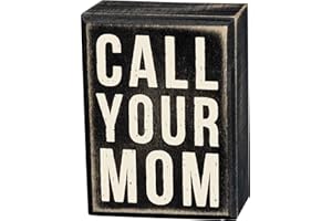 Primitives By Kathy Box Sign, 3 x 4-Inch, Call Your Mom