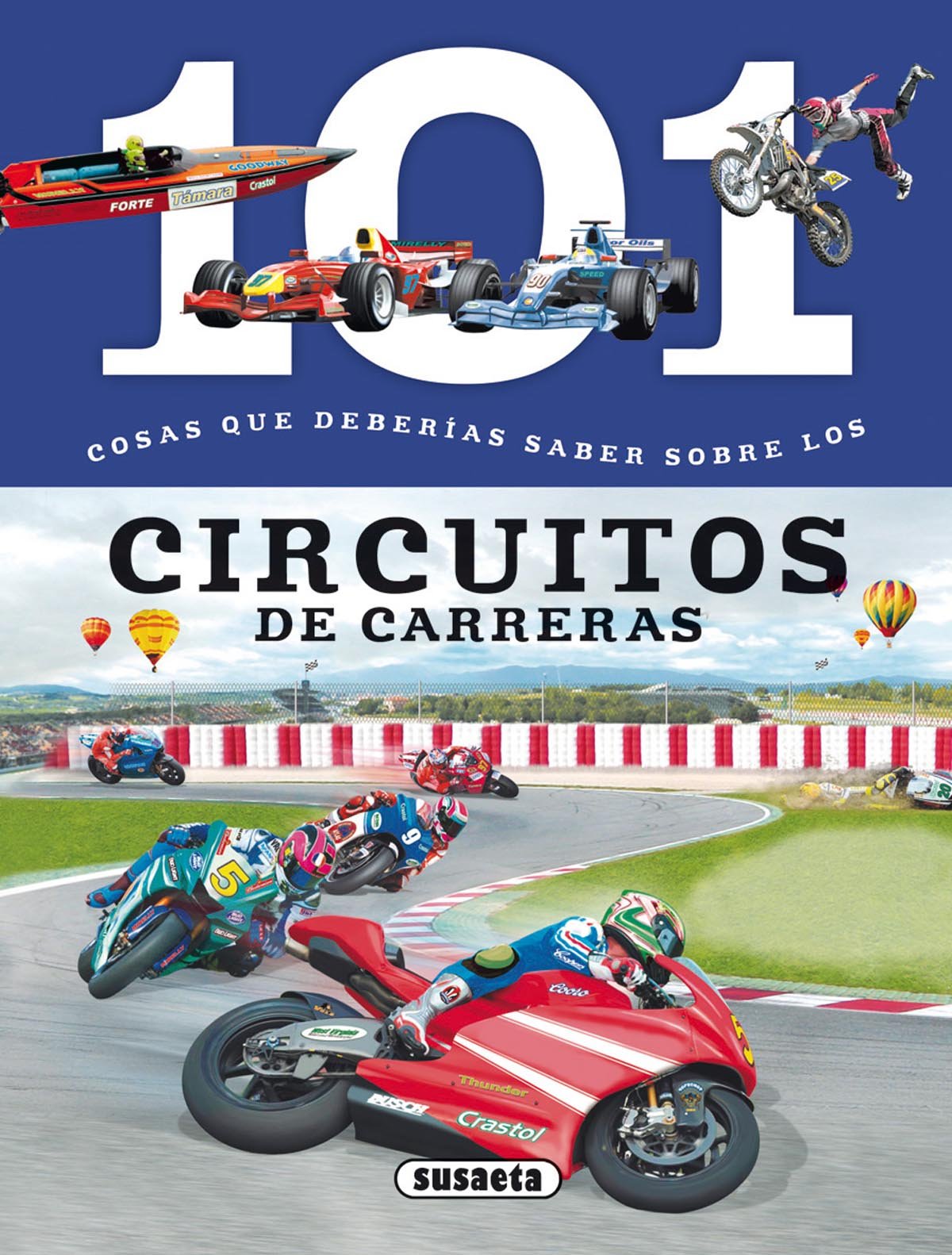 101 Cosas Que Deberias Saber Sobre Los Circuitos De Carreras Amazon Es Dominguez Niko Valiente F Libros