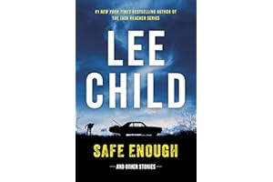 Safe Enough: Crime Stories by the Author of Jack Reacher