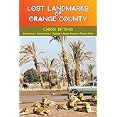 Lost Landmarks of Orange County