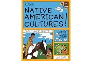 Explore Native American Cultures!: With 25 Great Projects (Explore Your World)