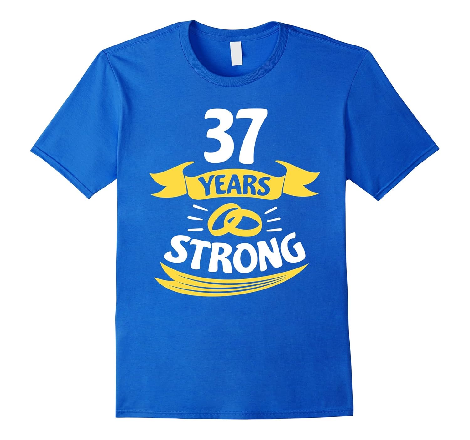 37th Wedding Anniversary Gift 37 Years Strong TShirtPL