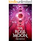 The Rose Moon: A Piper Santis Novel (The Piper Santis Series Book 1)