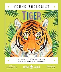 Tiger (Young Zoologist): A First Field Guide to the